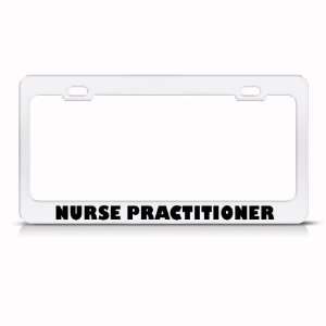 Nurse Practitioner Metal Career Profession License Plate Frame Holder