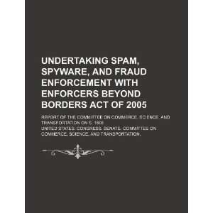  Fraud Enforcement with Enforcers Beyond Borders Act of 2005 report 
