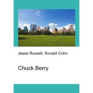  Chuck Berry Ronald Cohn Jesse Russell Books