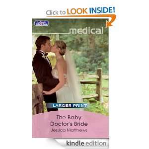 The Baby Doctors Bride Jessica Matthews  Kindle Store