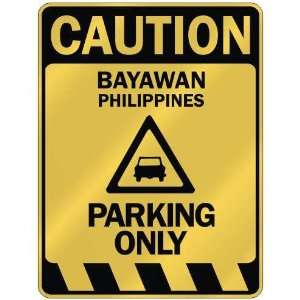   BAYAWAN PARKING ONLY  PARKING SIGN PHILIPPINES