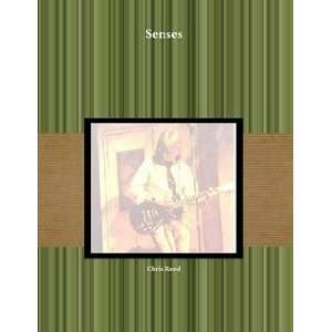  Senses (9780557205950) Chris Reed Books