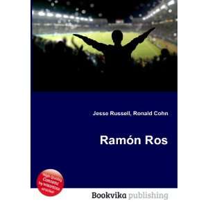  RamÃ³n Ros Ronald Cohn Jesse Russell Books