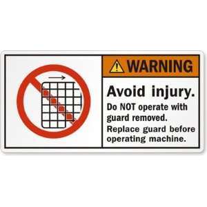  Avoid injury. Do NOT operate with guard removed. Replace 