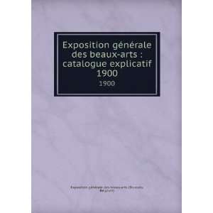  Exposition gÃ©nÃ©rale des beaux arts  catalogue 