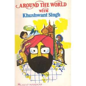  Around the World with Khushwant Singh (9780861860425 