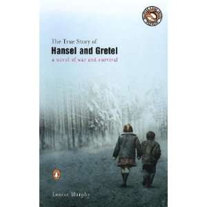   The True Story of Hansel and Gretel [TRUE STORY OF HANSEL & GR] Books