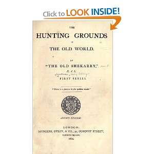 The Hunting Grounds Of The Old World H. A. L. (Henry 