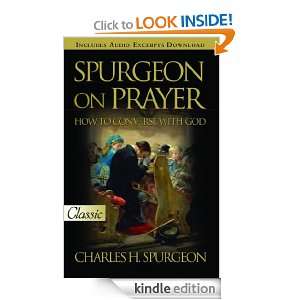 Spurgeon on Prayer Charles H. Spurgeon  Kindle Store