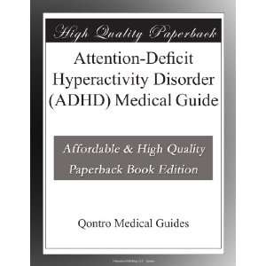 Attention Deficit Hyperactivity Disorder (ADHD) Medical Guide 