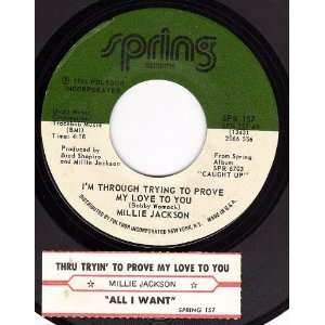  Im Through Trying To Prove My Love to You/All I Want (VG+ 