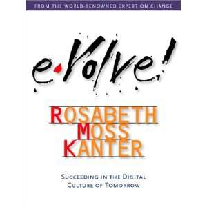   Culture of Tomorrow (9781578516032) Rosabeth Moss Kanter Books