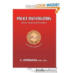 Police Investigation   Powers, Tactics and Techniques V Sithannan 