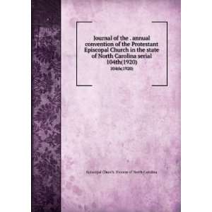 Journal of the . annual convention of the Protestant Episcopal Church 