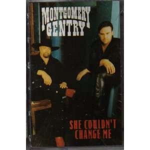  She Couldnt Change Me Montgomery Gentry Music