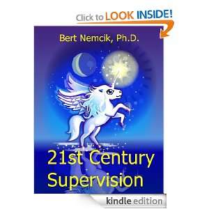 21st Century Supervision Bert Nemcik  Kindle Store