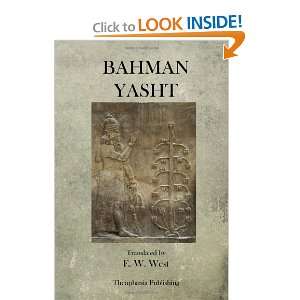  Bahman Yasht (9781470074067) E. W. West Books