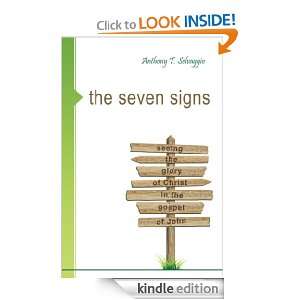 The Seven Signs Seeing the Glory of Christ in the Gospel of John 