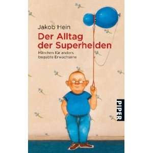  Der Alltag der Superhelden (9783492254403) Jakob Hein 