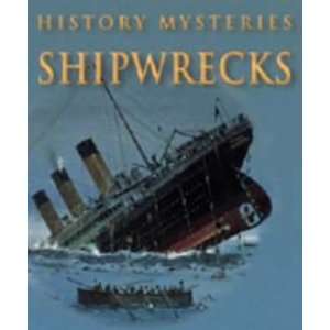  Shipwrecks (History Mysteries) (9781841387468) Jason Hook 