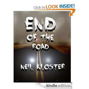 End of the Road Neil Kloster  Kindle Store