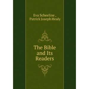  The Bible and its readers. 2 Eva Scheeline Books
