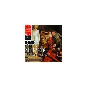 Saint Saens Le Carneval Des Animaux / Symphony No. 3 Organ [Import 