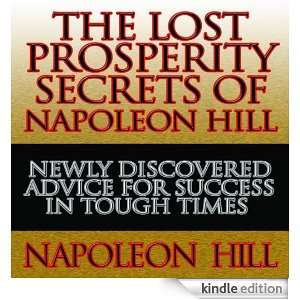  Secrets of Napoleon Hill Newly Discovered Advice for Success 