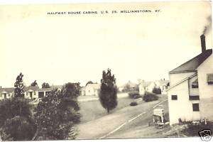 WILLIAMSTOWN KY HALFWAY HOUSE CABINS RTE. 25 P/C  