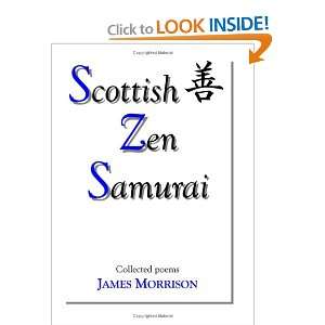    Scottish Zen Samurai (9780955312311) James Morrison Books