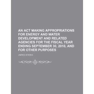  An Act Making Appropriations for Energy and Water 