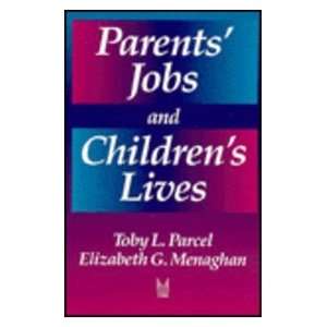  Parents Jobs and Childrens Lives (Sociology and 