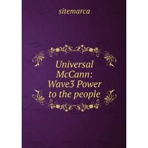    Universal McCann Wave3 Power to the people sitemarca Books