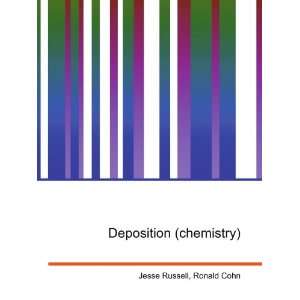  Deposition (chemistry) Ronald Cohn Jesse Russell Books