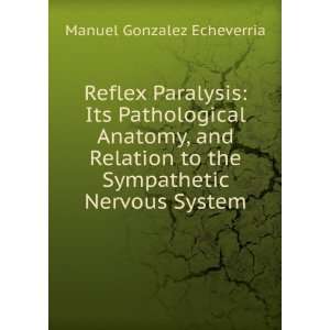   to the Sympathetic Nervous System Manuel Gonzalez Echeverria Books