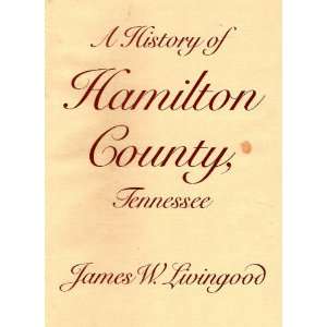  A History of Hamilton County Tennessee (9780878702046 