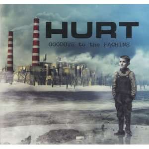  Goodbye To The Machine   Autographed Hurt Music