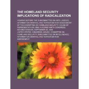  The homeland security implications of radicalization 