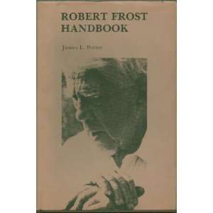    Robert Frost Handbook (9780271002309) James Lain Potter Books