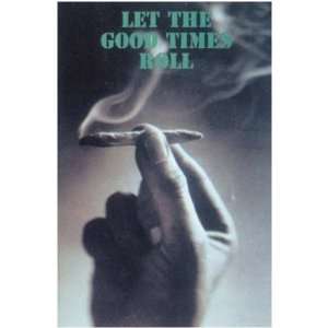    Let The Good Times Roll Poster 24 x 36 Aprox.