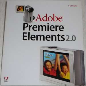  Adobe Premiere Elements 2.0 User Guide Adobe Systems Inc. Books