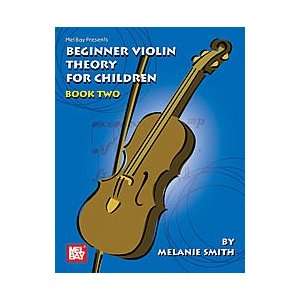  Beginner Violin Theory for Children   Book 2 by Melanie 