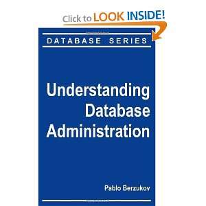   Database Administration [Paperback] Pablo Berzukov Books