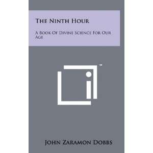   Divine Science For Our Age (9781258056094) John Zaramon Dobbs Books
