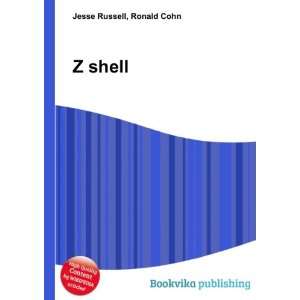  Z shell Ronald Cohn Jesse Russell Books