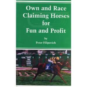  Own and Race Claiming Horses for Fun and Profit 