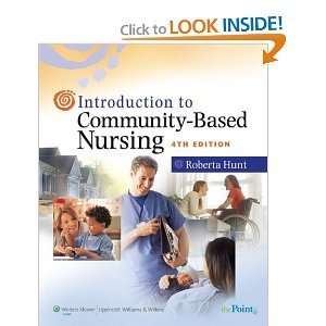  Introduction to CommunityBased Nursing byHunt Hunt Books