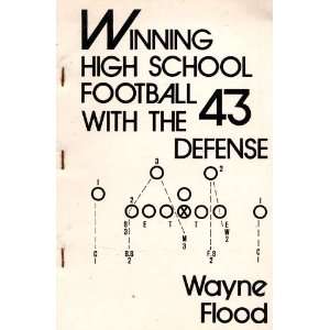  Winning High School Football with the 43 Defense Wayne 