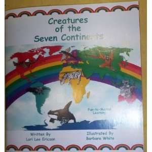   Seven Continents (9781936124947) Lori Lee Ericson, Barbara White