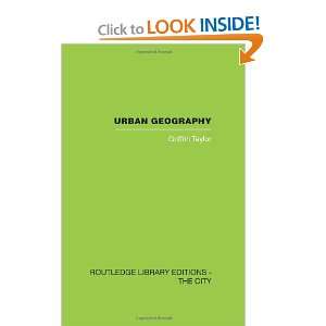 Urban Geography A Study of Site, Evolution, Patern and Classification 